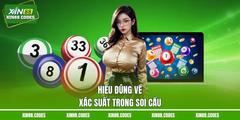 Hiểu đúng về xác suất trong soi cầu