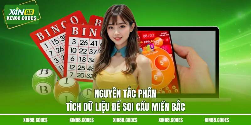 Nguyên tắc phân tích dữ liệu để soi cầu miền Bắc