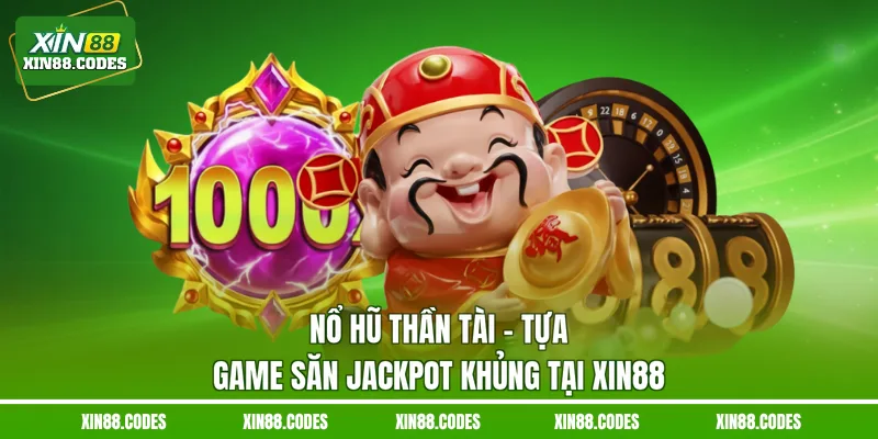 Nổ hũ Thần Tài