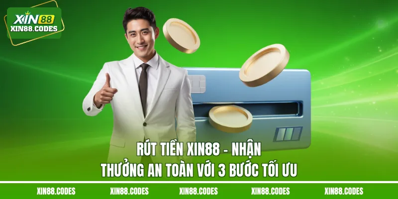 Rút tiền XIN88