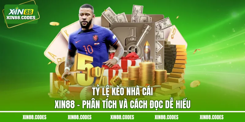 Tỷ lệ kèo nhà cái XIN88